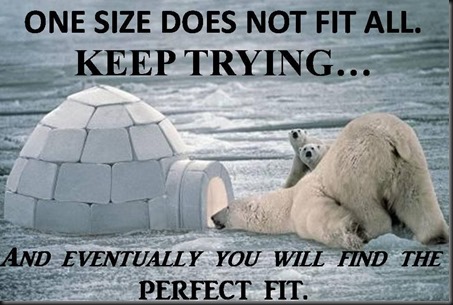 One Size Does NOT Fit All