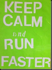 Keep Calm and Run Faster