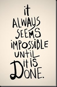 Impossible til its Done